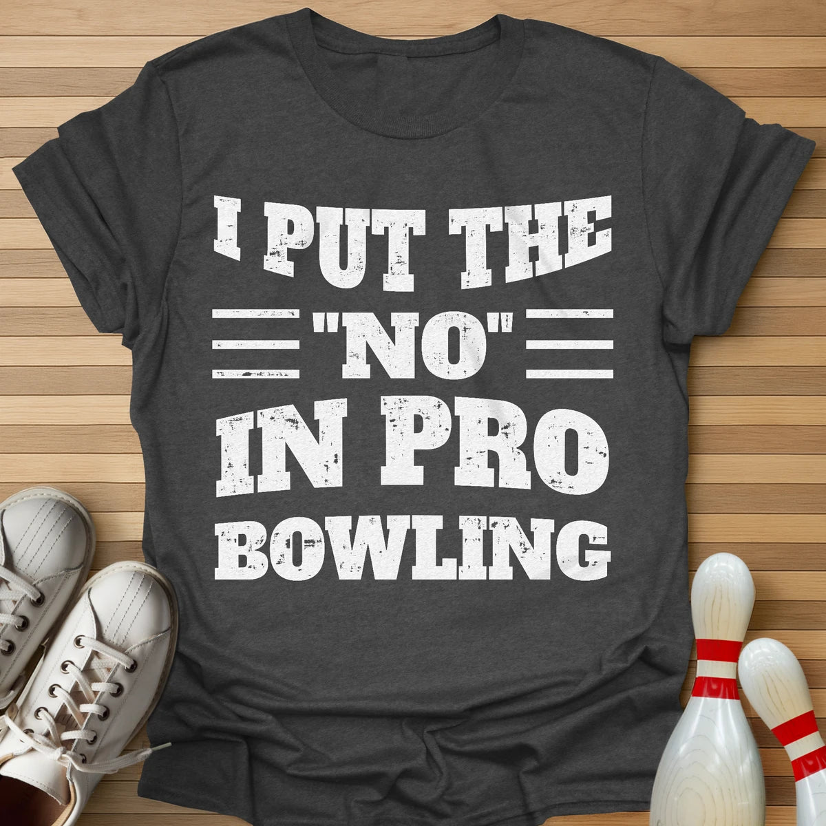 I Put The No In T-Shirt