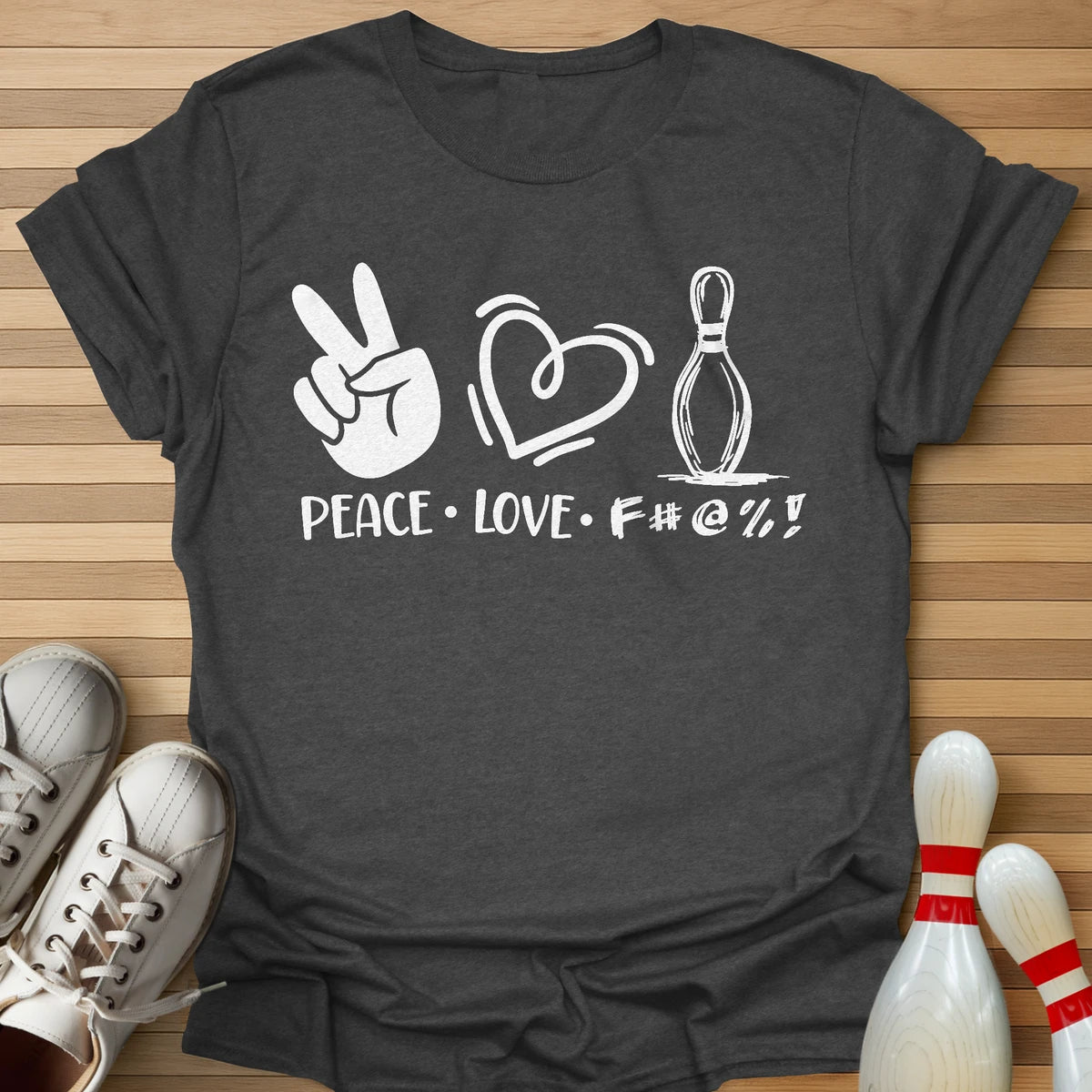 Peace Love F#@% T-Shirt