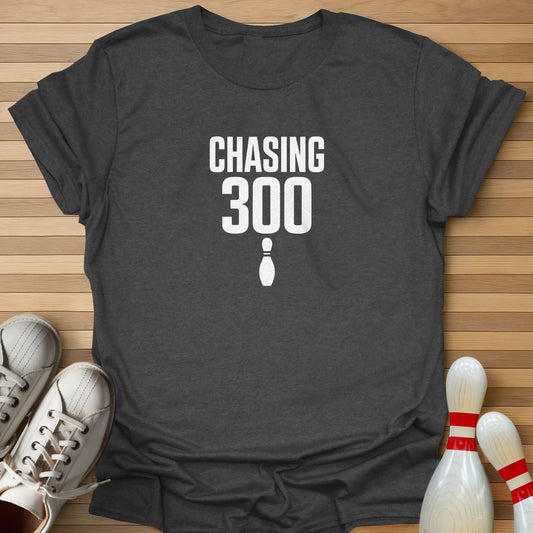 Chasing 300 T-Shirt