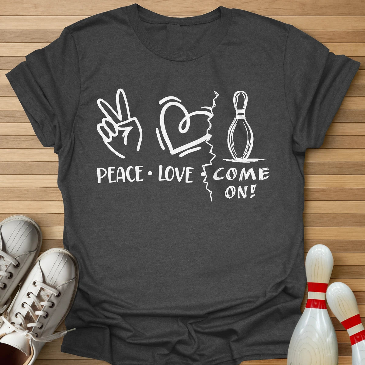 Peace Love COME ON! T-Shirt