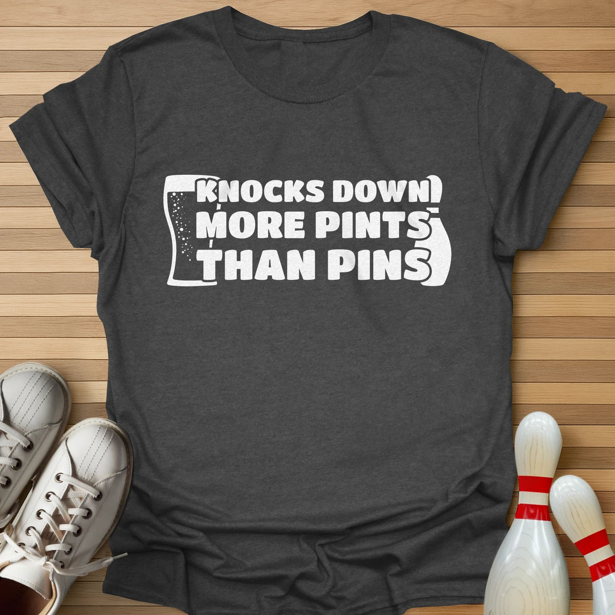 More Pints Than Pins T-Shirt