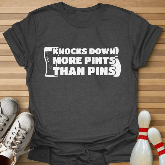 More Pints Than Pins T-Shirt