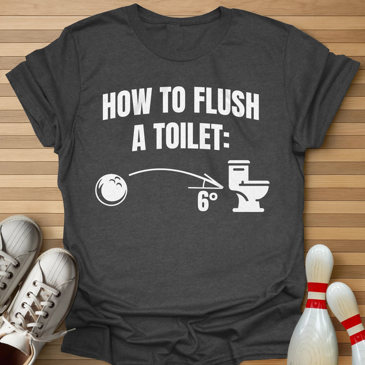 How To Flush T-Shirt