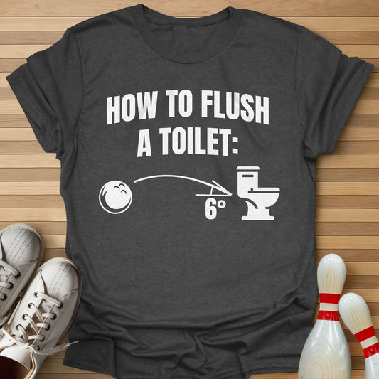 How To Flush T-Shirt