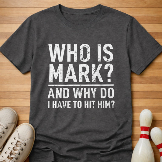 We'll Never Know T-Shirt
