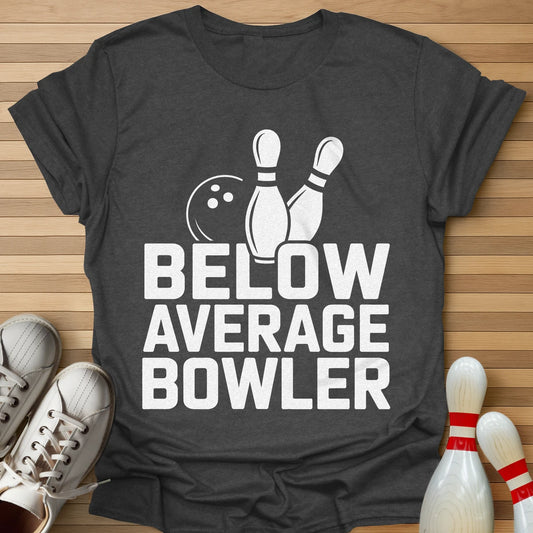 Below Average Bowler T-Shirt