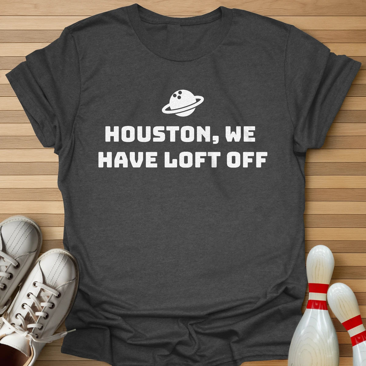 We Have Loft Off T-Shirt