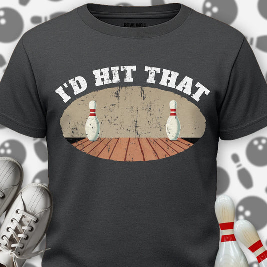 I'd Hit That T-Shirt