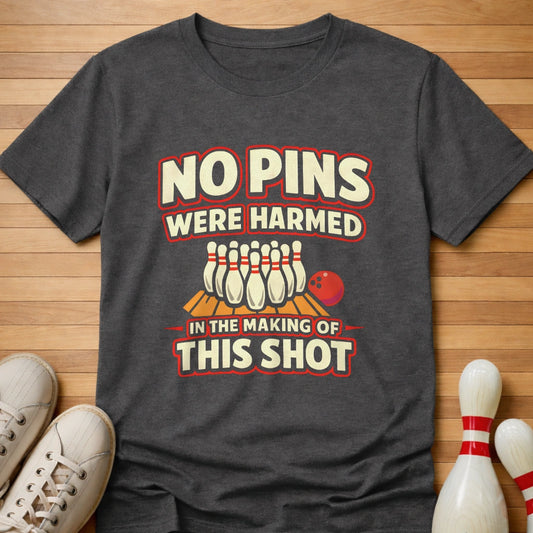 No Pins Were Harmed T-Shirt