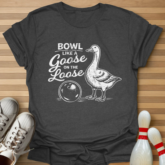 Like A Goose T-Shirt