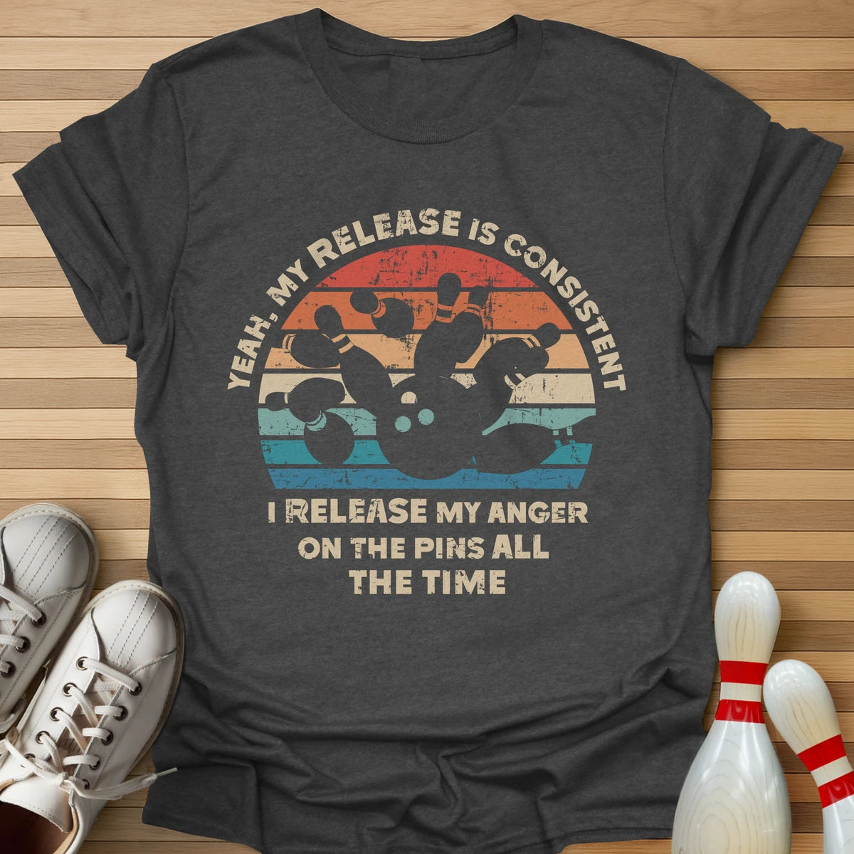 My Release Is Consistent T-Shirt