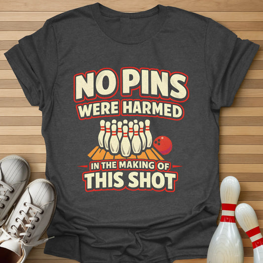 No Pins Were Harmed T-Shirt