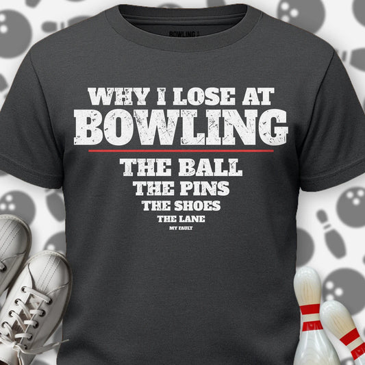 Why I Lose List T-Shirt
