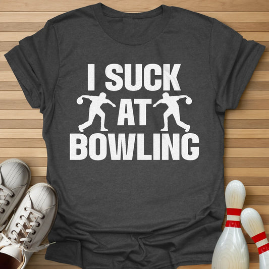 I Suck At Bowling T-Shirt