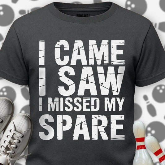 Came Saw Missed Spare T-Shirt