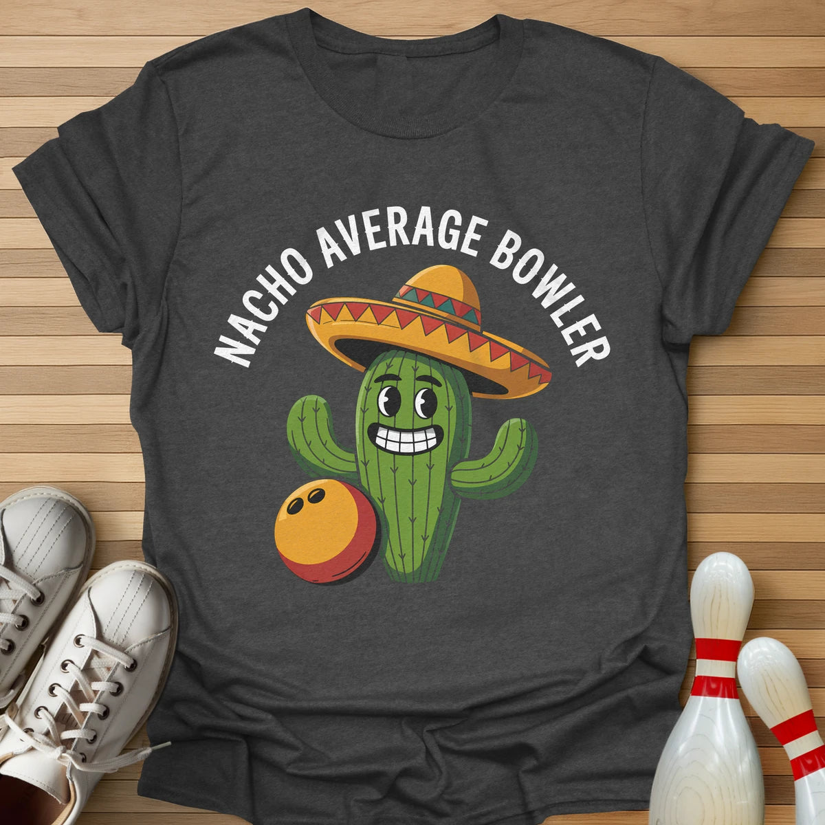 Nacho Average Bowler Cactus T-Shirt