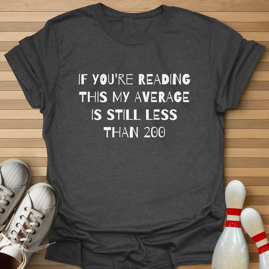 If Reading Less Than 200 T-Shirt
