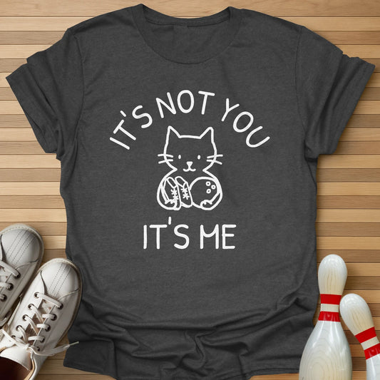 Not You It's Me Cartoon T-Shirt