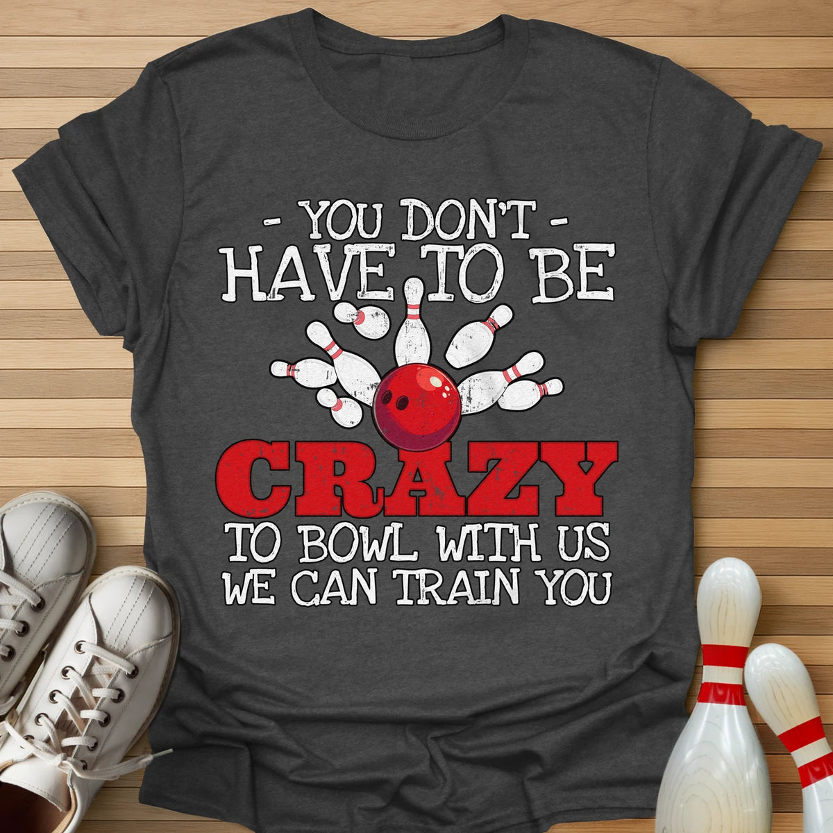 We Can Train You T-Shirt