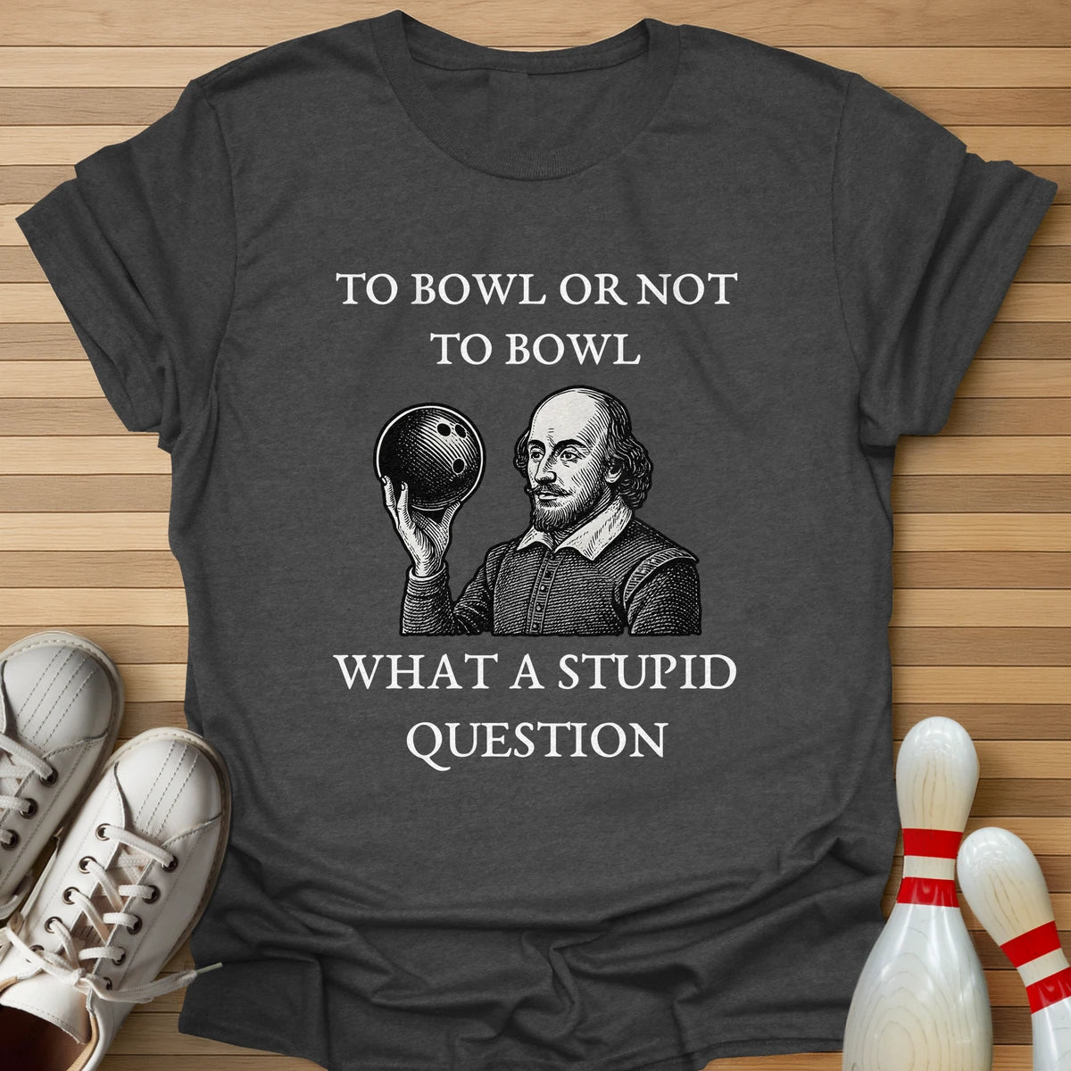 To Bowl Or Not To Bowl T-Shirt