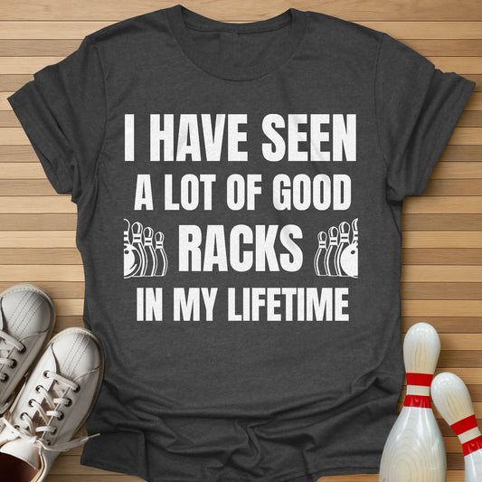 A Lot Of Good Racks T-Shirt