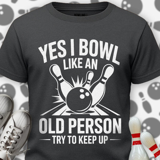 Like An Old Person T-Shirt