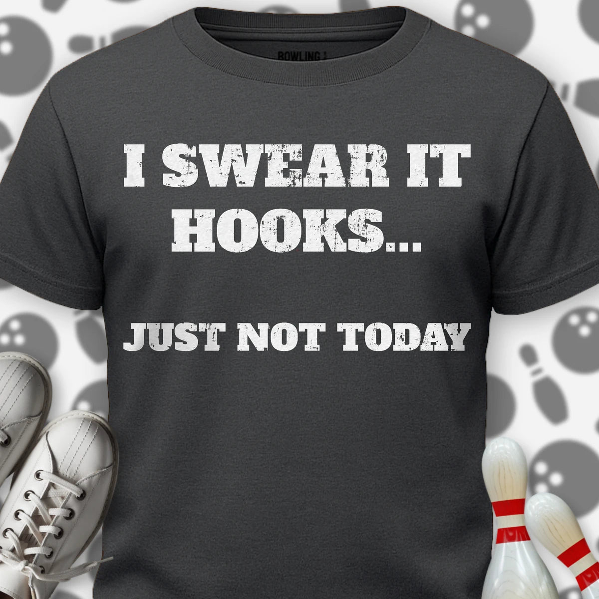 Just Not Today T-Shirt