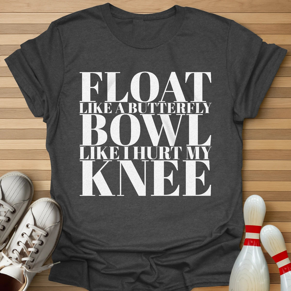 Like I Hurt My Knee T-Shirt