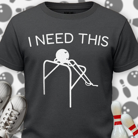 I Need This T-Shirt