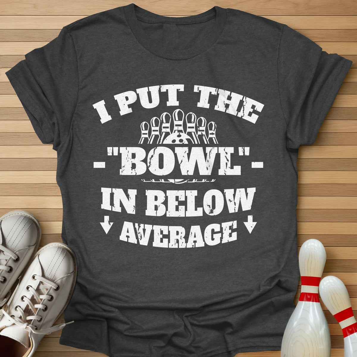 Bowl In Below Average T-Shirt