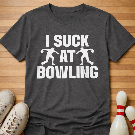 I Suck At Bowling T-Shirt