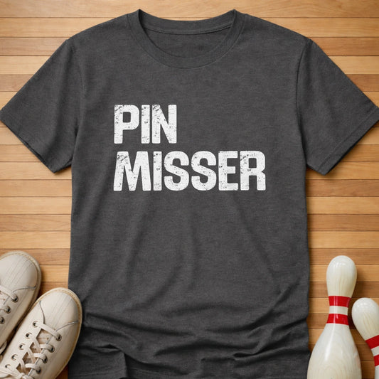 Pin Misser T-Shirt