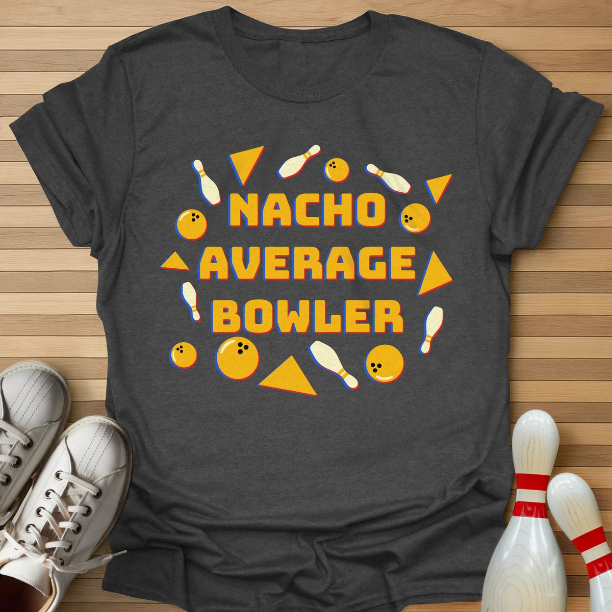 Nacho Average Bowler T-Shirt