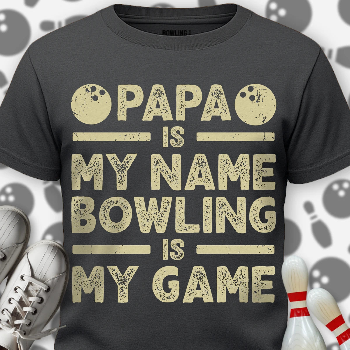 Papa Bowling Is My Game T-Shirt