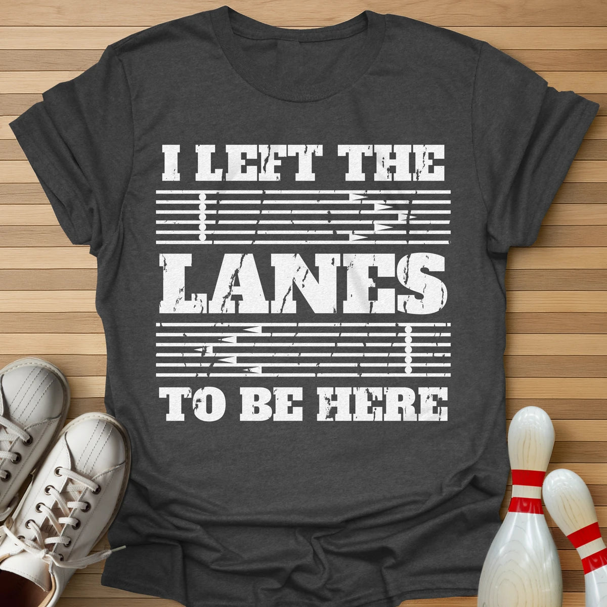 Left The Lanes T-Shirt